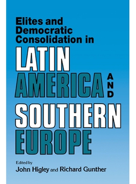 预订 Elites and Democratic Consolidation in Latin America and Southern Europe: 9780521413749