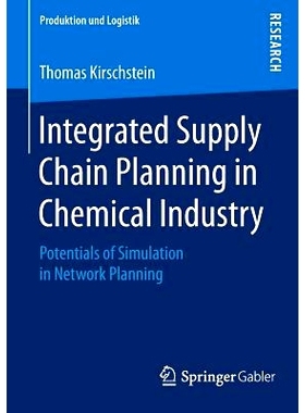 预订 Integrated Supply Chain Planning in Chemical Industry: Potentials of Simulation in Network Planning 化工行业的集成