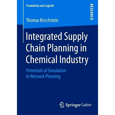 预订 Integrated Supply Chain Planning in Chemical Industry: Potentials of Simulation in Network Planning 化工行业的集成