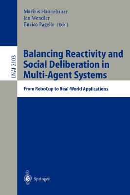 【预订】Balancing Reactivity and Social Deliberation in Multi-Agent Systems