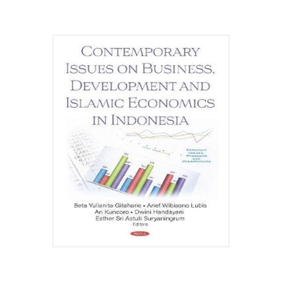 [预订]Contemporary Issues on Business, Development and Islamic Economics in Indonesia 9781536162783
