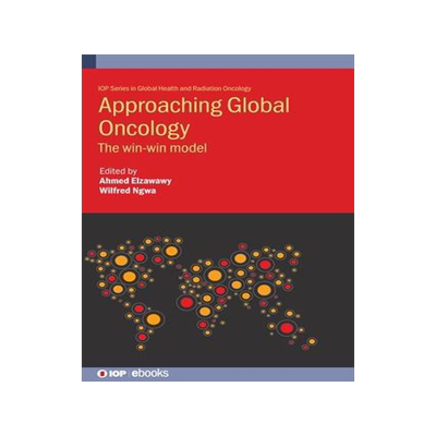 [预订]Approaching Global Oncology: The win-win model 9780750330732