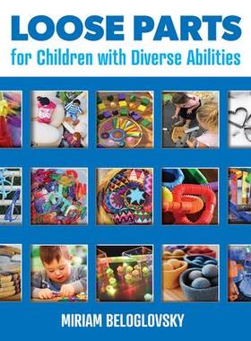 [预订]Loose Parts for Children with Diverse Abilities 9781605547077