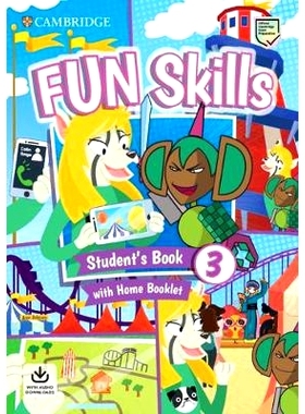 预订 Fun Skills Level 3 Student’s Book with Home Booklet and Downloadable Audio: 9781108563703