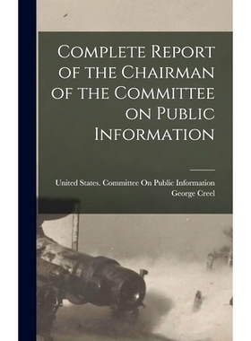 预订 Complete Report of the Chairman of the Committee on Public Information: 9781015944121