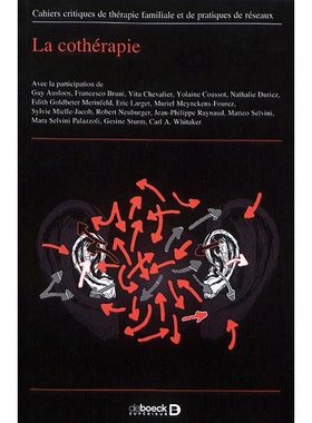 预订 Cahiers critiques de thérapie familiale et de pratiques de réseaux, n° 58. La cothérapie 关于家庭*和网络实践