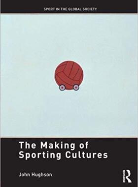 【预售】The Making of Sporting Cultures