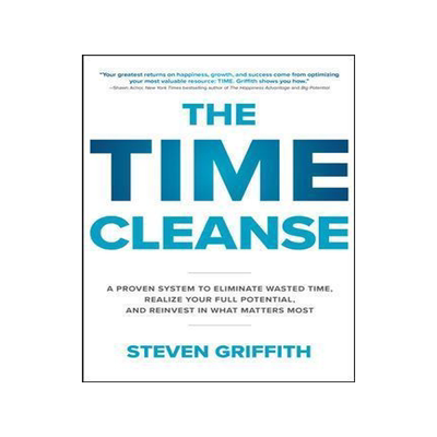 [预订]The Time Cleanse: A Proven System to Eliminate Wasted Time, Realize Your Full Potential, and Reinves 9781260143096