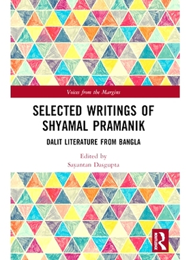 预订 Selected Writings of Shyamal Kumar Pramanik: Dalit Literature from Bangla 撒马尔·库马尔·普拉满克著作选集：来自孟