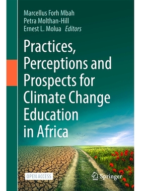 预订 Practices, Perceptions and Prospects for Climate Change Education in Africa 非洲气候变化教育的实践、认知与前景: 978