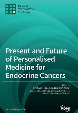 [预订]Present and Future of Personalised Medicine for Endocrine Cancers 9783036543307