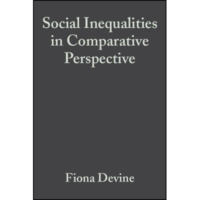 预订 Social Inequalities In Comparative Perspective 社会不平等比较展望（精装）: 9780631226840