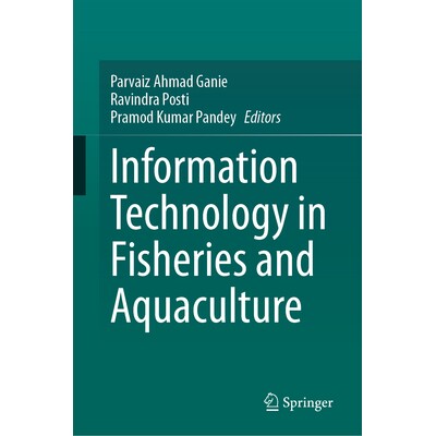 预订 Information Technology in Fisheries and Aquaculture 渔业与水产养殖的信息技术 9789819785520