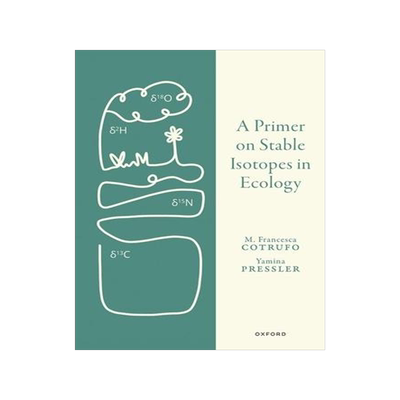 [预订]A Primer on Stable Isotopes in Ecology 9780198854494