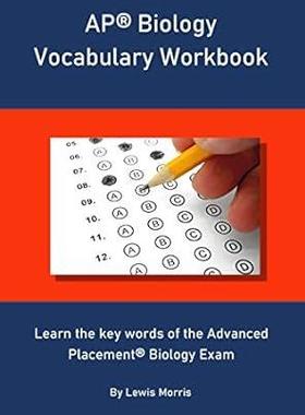 [预订]AP Biology Vocabulary Workbook: Learn the key words of the Advanced Placement Biology Exam 9781693651557