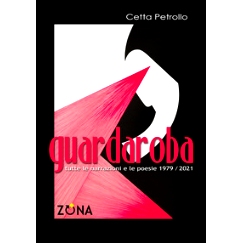 预订 Guardaroba : tutte le narrazioni e le poesie 1979/2021: 9788864388755