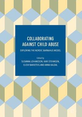 【预订】Collaborating Against Child Abuse
