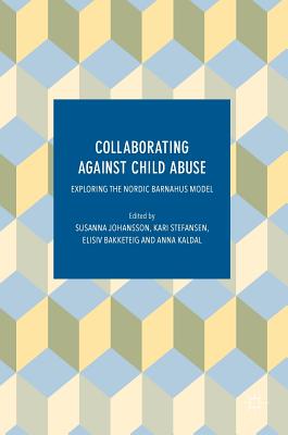 【预订】Collaborating Against Child Abuse
