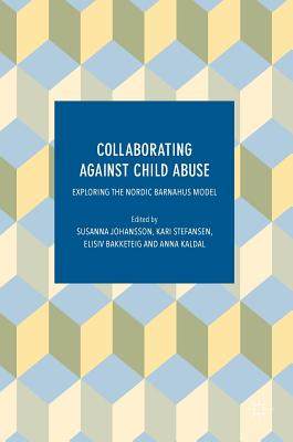 【预订】Collaborating Against Child Abuse