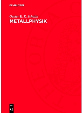 预订 Metallphysik: Ein Lehrbuch: 9783112763605