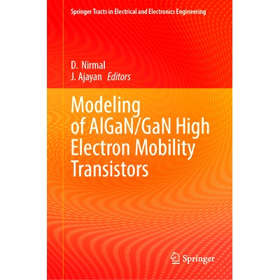预订 Modeling of AlGaN/GaN High Electron Mobility Transistors 铝氮化镓/氮化镓高电子迁移率晶体管的建模: 9789819775057