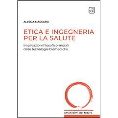 预订 Etica e ingegneria per la salute : implicazioni filosofico-morali delle tecnologie biomediche: 9788892958784