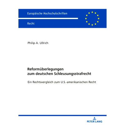 预订 Reformüberlegungen zum deutschen Schleusungsstrafrecht: Ein Rechtsvergleich zum U.S.-amerikanischen Recht: 9783631
