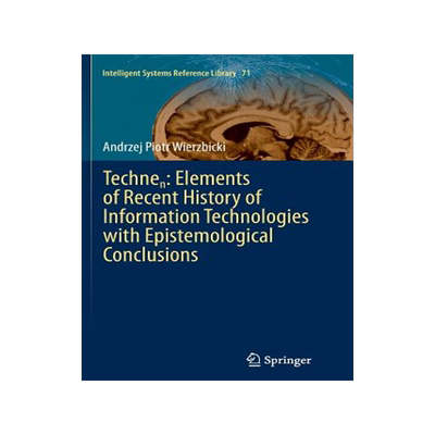 预订 Technen: Elements of Recent History of Information Technologies with Epistemological Conclusions
