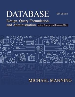 [预订]Database Design, Query, Formulation, and Administration 9781948426954 书籍/杂志/报纸 原版其它 原图主图