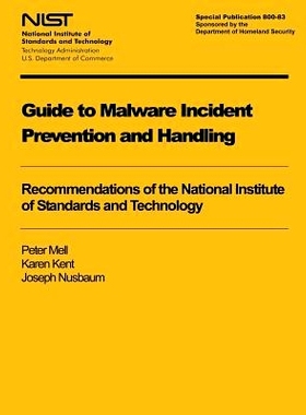 预订 Guide to Malware Incident Prevention and Handling: Recommendations of the National Institute of Standards and Techn
