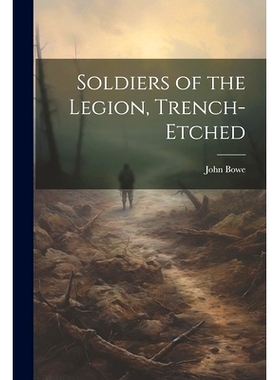 预订 Soldiers of the Legion, Trench-etched: 9781022213272