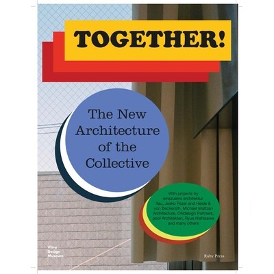 预订 Together! The New Architecture of the Collective 一起！新建筑合集: 9783945852156