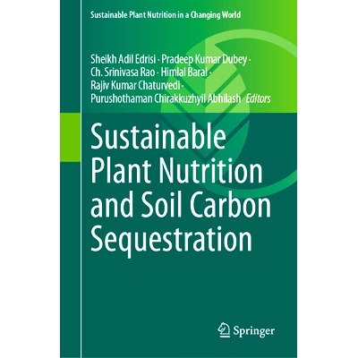 预订 Sustainable Plant Nutrition and Soil Carbon Sequestration 可持续植物营养与土壤固碳: 9783031535895