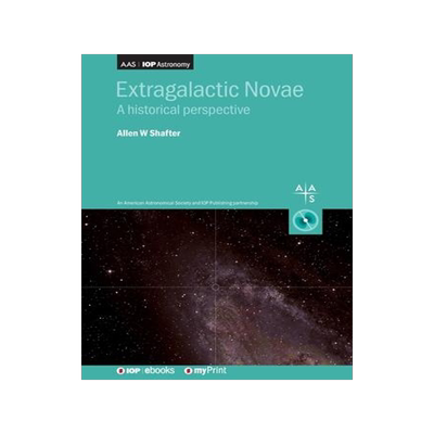 [预订]Extragalactic Novae: A historical perspective 9780750318464