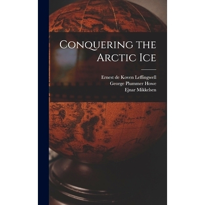 预订 Conquering the Arctic Ice: 9781015891074
