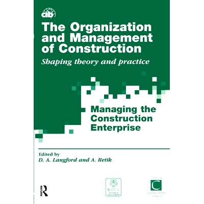 预订 The Organization and Management of Construction: Shaping theory and practice (3 volume set) 施工组织与管理：塑造理
