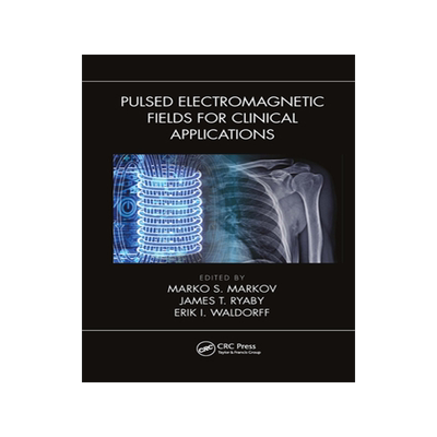 预订 Pulsed Electromagnetic Fields for Clinical Applications