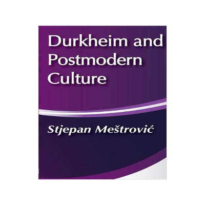 预订 Durkheim and Postmodern Culture