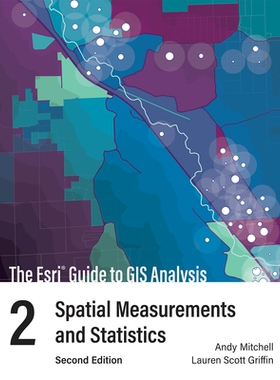 预订 The ESRI Guide to GIS Analysis, Volume 2: Spatial Measurements and Statistics: 9781589488571