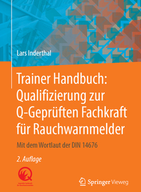 预订 Trainer Handbuch: Qualifizierung zur Q-Geprüften Fachkraft für Rauchwarnmelder
