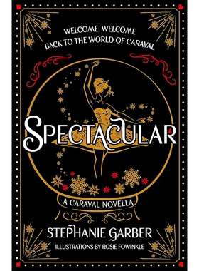 现货 Spectacular 魔幻卡拉瓦番外新作 青少读物 奇幻小说 Stephanie Garber 英文原版 A Caraval Novella