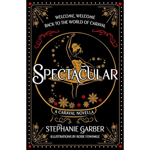 现货 Spectacular 魔幻卡拉瓦番外新作 青少读物 奇幻小说 Stephanie Garber 英文原版 A Caraval Novella