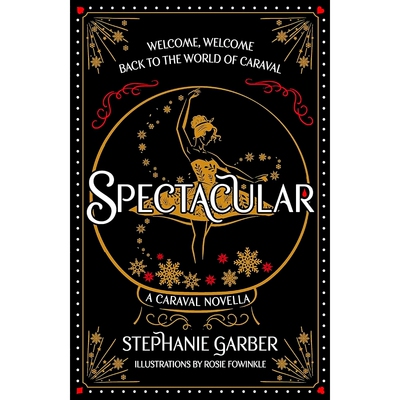 现货 Spectacular 魔幻卡拉瓦番外新作 青少读物 奇幻小说 Stephanie Garber 英文原版 A Caraval Novella
