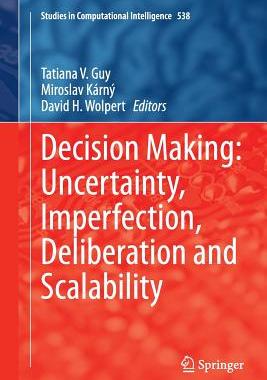 【预订】Decision Making: Uncertainty, Imperfection, Deliberation and Scalability