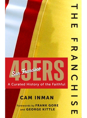 预订 The Franchise: San Francisco 49ers: A Curated History of the Niners 球队：旧金山 49 人队：49 人队历史精选: 97816372