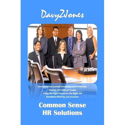 预订 Common Sense HR Solutions: Workplace Harassment Awareness and Prevention - Dealing with Difficult People - Hiring t