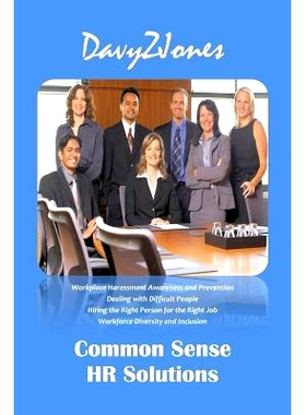 预订 Common Sense HR Solutions: Workplace Harassment Awareness and Prevention - Dealing with Difficult People - Hiring t
