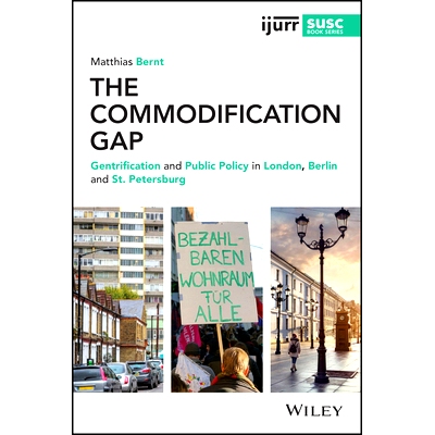 预订 The Commodification Gap: Gentrification and Public Policy in London, Berlin and St. Petersburg 商品化差距：伦敦、柏