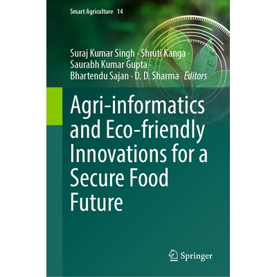 预订 Agri-informatics and Eco-friendly Innovations for a Secure Food Future 农业信息学与生态友好创新,共创安全粮食未来 9