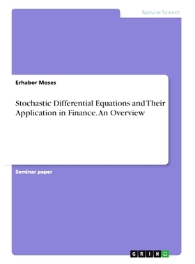 预订 Stochastic Differential Equations and Their Application in Finance. An Overview: 9783346113184
